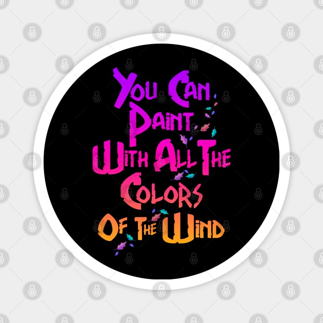 Colors of the Wind Magnet by fantasmicthreads